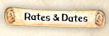Rates & Dates