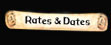 Rates & Dates